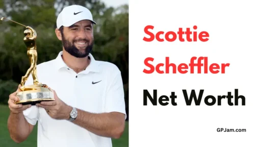 Scottie Scheffler Net Worth 2024